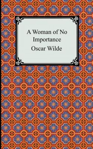 Book Woman of No Importance Oscar Wilde