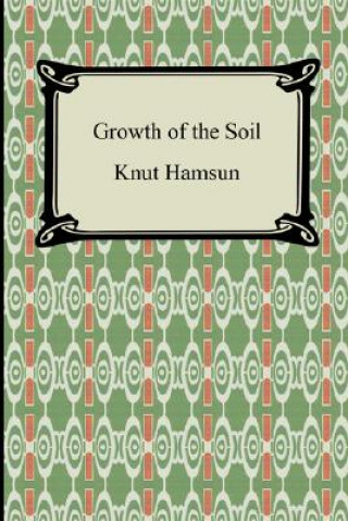 Книга Growth of the Soil Knut Hamsun