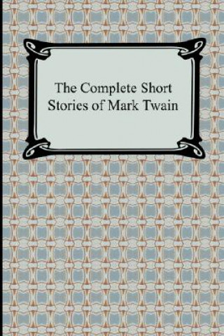 Книга Complete Short Stories of Mark Twain Mark Twain