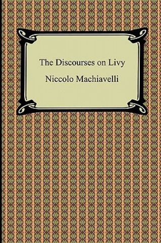 Könyv Discourses on Livy Niccolo Machiavelli