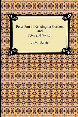 Carte Peter Pan in Kensington Gardens and Peter and Wendy James M. Barrie