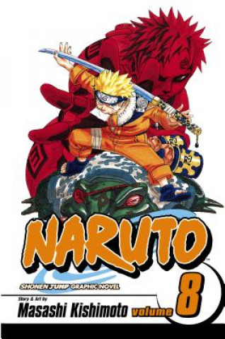 Carte Naruto, Vol. 8 Masashi Kishimoto