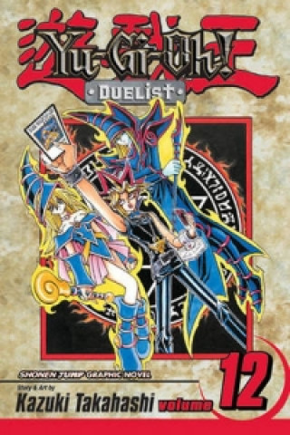 Kniha Yu-Gi-Oh!: Duelist, Vol. 12 Kazuki Takahashi