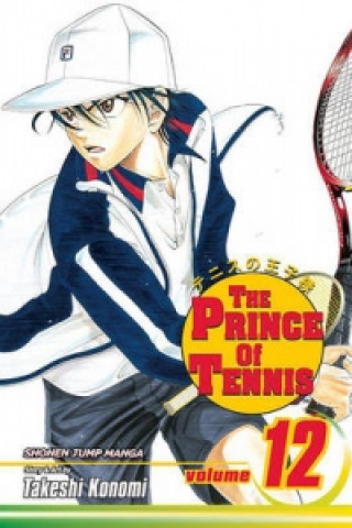 Kniha Prince of Tennis, Vol. 12 Takeshi Konomi