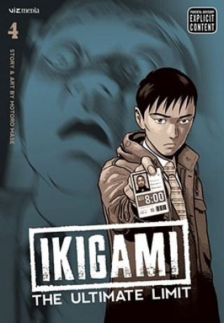 Книга Ikigami: The Ultimate Limit, Vol. 4 Motoro Mase