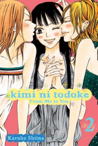 Könyv Kimi ni Todoke: From Me to You, Vol. 2 Karuho Shiina