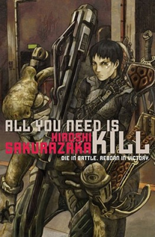 Knjiga All You Need Is Kill Hiroshi Sakurazaka