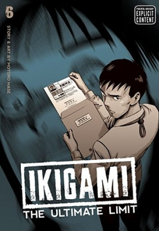 Kniha Ikigami: The Ultimate Limit, Vol. 6 Motoro Mase