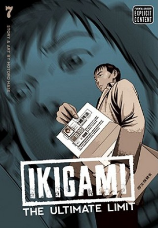 Kniha Ikigami: The Ultimate Limit, Vol. 7 Motoro Mase