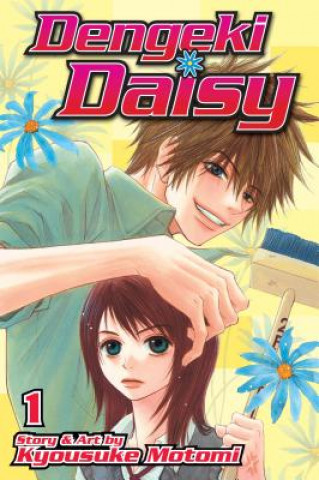 Kniha Dengeki Daisy, Vol. 1 Kyousuke Motomi