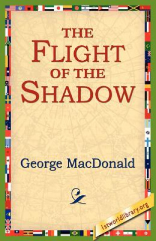 Книга Flight of the Shadow George MacDonald