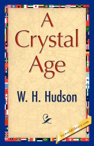 Carte Crystal Age H Hudson W H Hudson