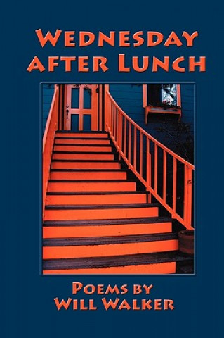 Buch Wednesday After Lunch Will Walker