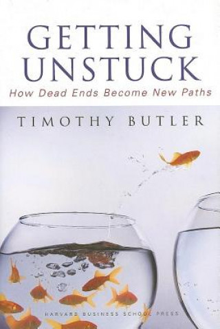 Könyv Getting Unstuck Timothy Butler