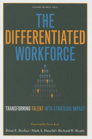 Könyv Differentiated Workforce Brian E Becker