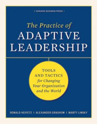Book Practice of Adaptive Leadership RonaldA Heifetz