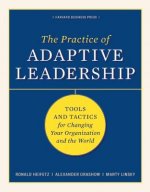 Könyv Practice of Adaptive Leadership RonaldA Heifetz