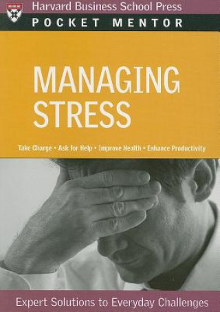Kniha Managing Stress Harvard Business School Press