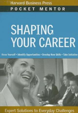 Libro Shaping Your Career Harvard Business School Press