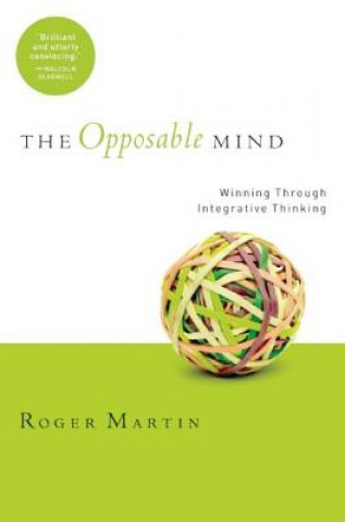 Kniha Opposable Mind Roger Martin