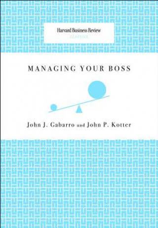 Książka Managing Your Boss John Gabarro