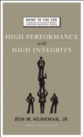 Libro High Performance with High Integrity Ben W Heineman