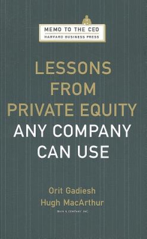 Kniha Lessons from Private Equity Any Company Can Use Orit Gadiesh