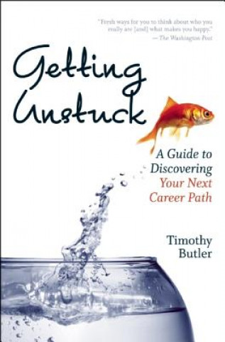 Knjiga Getting Unstuck Timothy Butler