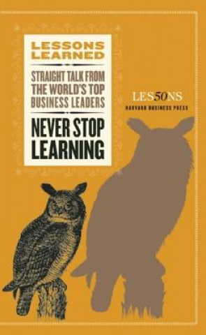 Carte Never Stop Learning Fifty Lessons