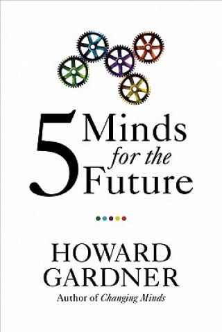 Könyv Five Minds for the Future Howard Gardner