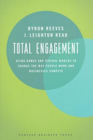 Kniha Total Engagement Byron Reeves