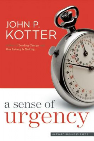 Könyv Sense of Urgency John Kotter