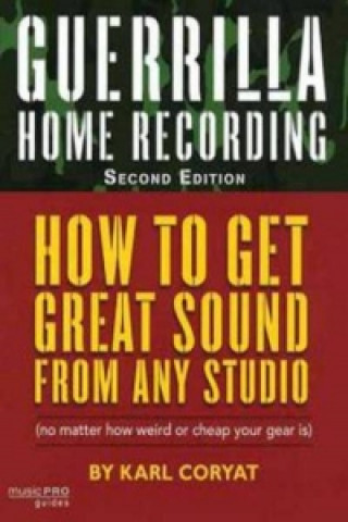 Książka Guerrilla Home Recording Karl Coryat