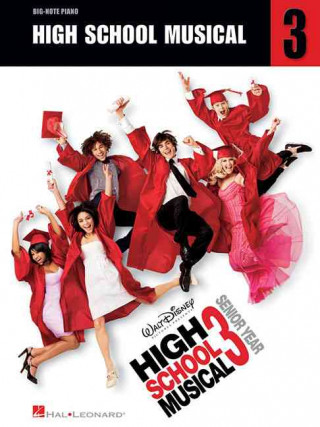 Kniha High School Musical 3: Big-Note Piano 