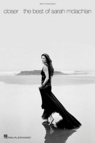 Kniha Closer: The Best of Sarah McLachlan 