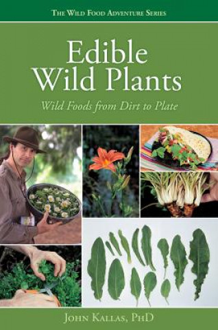 Книга Edible Wild Plants John Kallas