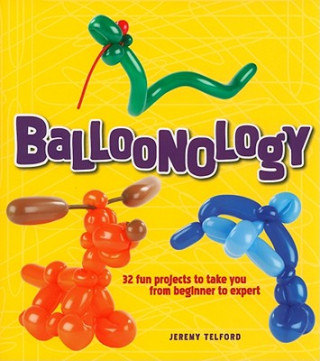 Książka Balloonology Jeremy Telford