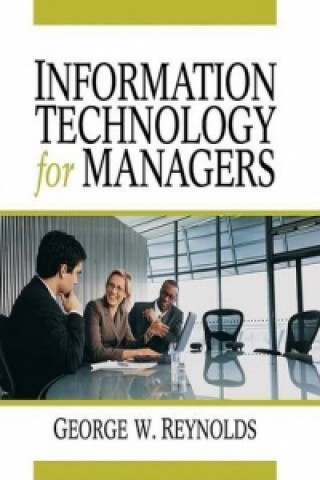 Kniha Information Technology for Managers George Reynolds