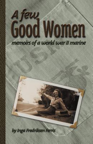 Könyv Few Good Women Inga Fredriksen Ferris