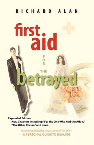 Carte First Aid for the Betrayed Richard Alan