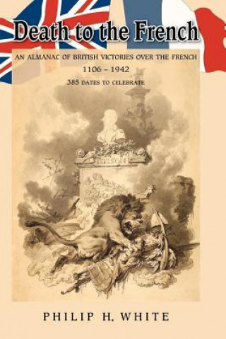 Kniha Death to the French Philip H. White