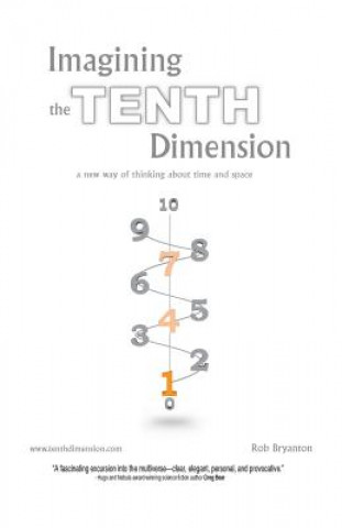 Libro Imagining the Tenth Dimension Rob Bryanton