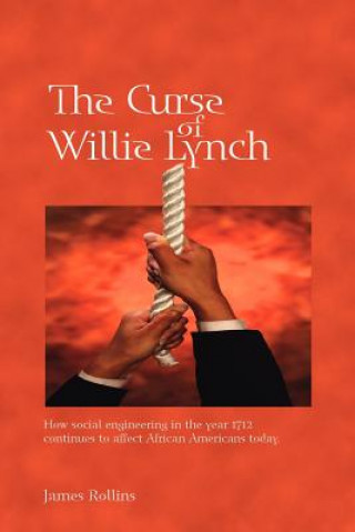 Könyv Curse of Willie Lynch James Rollins