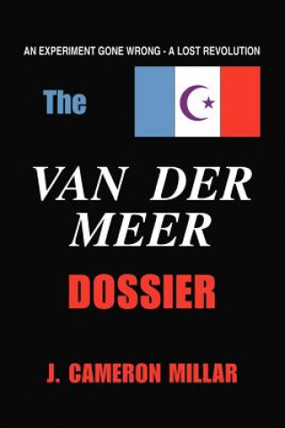 Книга Van Der Meer Dossier J. Cameron Millar