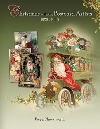 Knjiga Christmas with the Postcard Artists 1898-1940 Peggy Hawksworth