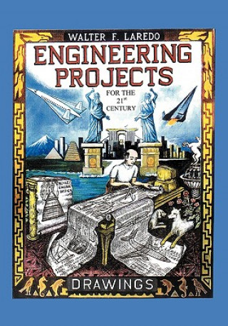 Kniha Engineering Projects for the 21st Century Walter F. Laredo