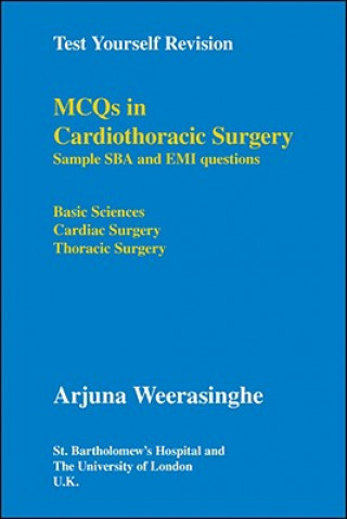 Kniha MCQs in Cardiothoracic Surgery Arjuna Weerasinghe