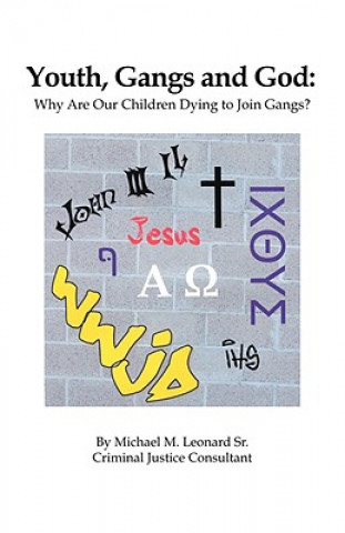 Kniha Youth, Gangs and God Michael M. Leonard