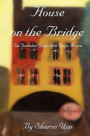 Книга House on the Bridge Sharon Upp