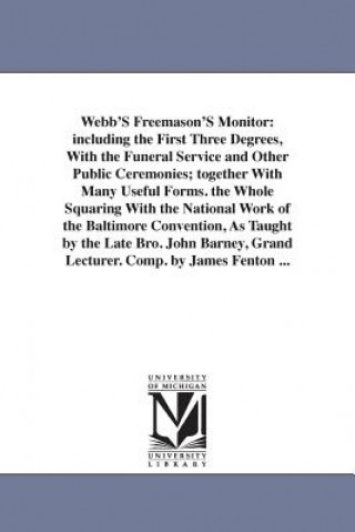 Kniha Webb'S Freemason'S Monitor Thomas Smith Webb